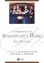 A Companion to Shakespeare's Works Volume II – The Histories