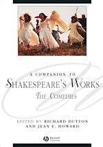 A Companion to Shakespeare's Works, Volume III – The Comedies