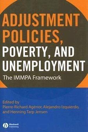 Adjustment Policies, Poverty and Unemployment – The IMMPA Framework
