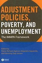 Adjustment Policies, Poverty and Unemployment – The IMMPA Framework