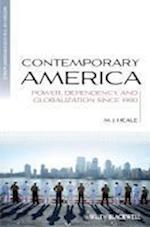 Contemporary America – Power, Dependency and Globalization since 1980