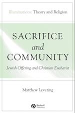 Sacrifice and Community – Jewish Offering and Christian Eucharist