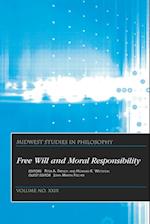 Free Will and Moral Responsibility: Midwest Studie s in Philosophy, Volume XXIX