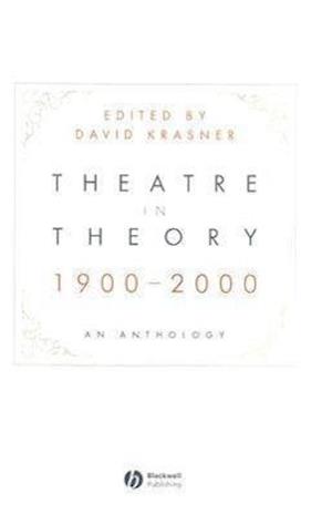Theatre in Theory 1900–2000 – An Anthology
