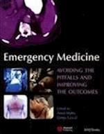 Emergency Medicine – Avoiding the Pitfalls and Improving the Outcomes
