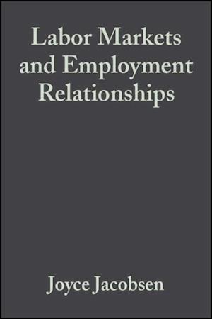 Labor Markets and Employment Relationships