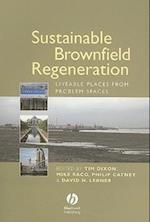 Sustainable Brownfield Regeneration – Liveable Places from Problem Spaces