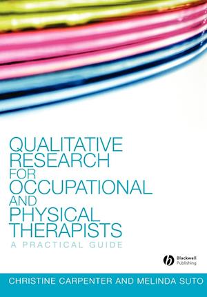 Qualitative Research for Occupational and Physical  Therapists