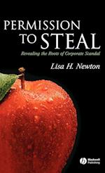 Permission to Steal: Revealing the Roots of Corporate Scandal An Address to My Fellow Citizens