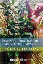 Ethnobiology and the Science of Humankind Journal of the Royal Anthropological Institute Special Issue No 1