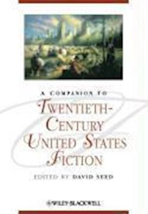 A Companion to Twentieth–Century United States Fiction