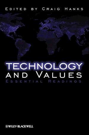 Technology and Values – Essential Readings