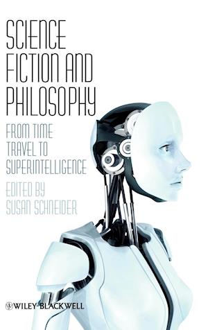Science Fiction and Philosophy – From Time Travel to Superintelligence