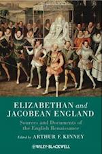Elizabethan and Jacobean England – Sources and Documents of the English Renaissance