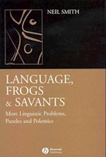 Language, Frogs and Savants