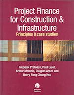 Project Finance for Construction and Infrastructure – Principles and Case Studies