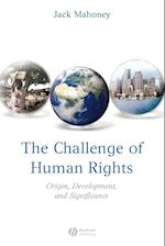 The Challenge of Human Rights – Origin, Development and Significance