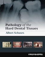 Pathology of the Hard Dental Tissues