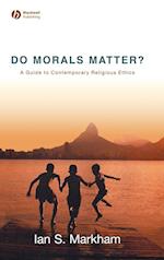 Do Morals Matter? – A Guide to Contemporary Religious Ethics