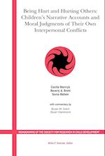 Being Hurt and Hurting Others – Children's Narrative Accounts and Moral Judgments of Their Own Interpersonal Conflicts
