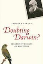 Doubting Darwin? – Creationist Designs on Evolution