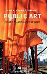 Public Art – Theory, Practice and Populism