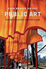 Public Art – Theory, Practice and Populism