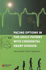 Pacing Options in the Adult Patient with Congenital Heart Disease