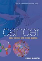 Cancer – Basic Science and Clinical Aspects