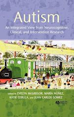 Autism – An Integrated View from Neurocognitive, Clinical and Intervention Research