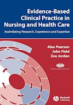 Evidence–Based Clinical Practice in Nursing and Healthcare