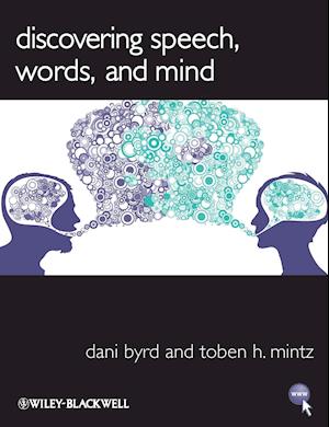 Discovering Speech, Words, and Mind