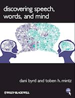 Discovering Speech, Words, and Mind