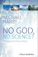 No God, No Science? – Theology, Cosmology, Biology