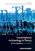 Contemporary Archaeology in Theory – The New Pragmatism 2e