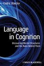 Language in Cognition – Uncovering Mental Structures and the Rules Behind Them