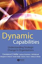 Dynamic Capabilities – Understanding Strategic Change in Organization