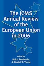 The JCMS Annual Review of the European Union in 2006