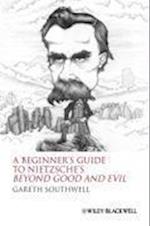 Beginners Guide to Nietzsche's Beyond Good and Evil