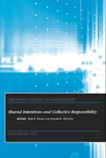 Shared Intentions and Collective Responsibility – Midwest Studies In Phylosophy V30