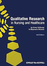 Qualitative Research in Nursing and Healthcare