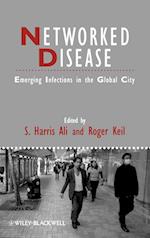 Networked Disease – Emerging Infections in the Global City