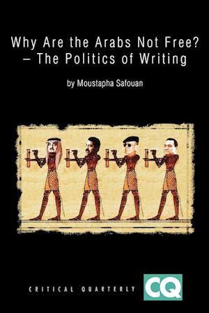 Why Are the Arabs Not Free? – The Politics of Writing