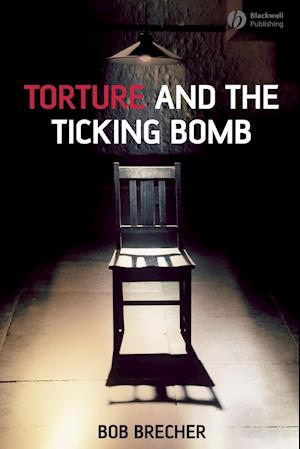 Torture and the Ticking Bomb