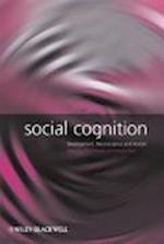 Social Cognition – Development Neuroscience and Autism