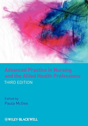 Advanced Practice in Nursing and the Allied Health Professions 3e