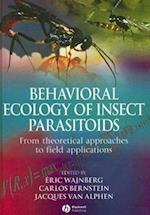 Behavioral Ecology of Insect Parasitoids