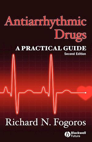 Antiarrhythmic Drugs – A Practical Guide 2e