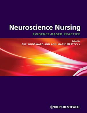 Neuroscience Nursing – Evidence–Based Practice
