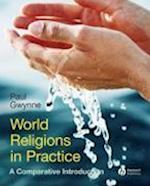 World Religions in Practice – A Comparative Introduction